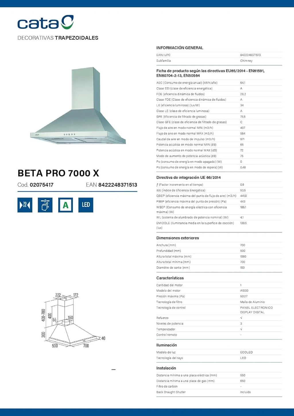 CATA Coifa de Parede BETA PRO 7000 X Painel Eletrônico Timer 3 Níveis de Extração 1027 m³/h Nível de Ruído 64 dB Motor A100 Consumo 380 W Iluminação Led Cor Inox